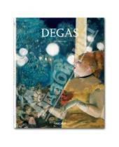 Картинка к книге Bernd Growe - Edgar Degas. 1834-1917. On the dance floor of modernity