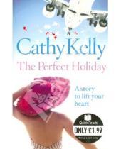 Картинка к книге Cathy Kelly - The Perfect Holiday