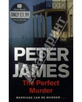 Картинка к книге Peter James - The Perfect Murder