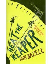 Картинка к книге Josh Bazell - Beat the Reaper