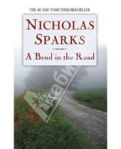 Картинка к книге Nicholas Sparks - A Bend in the road