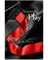 Картинка к книге Indigo Bloome - Destined to Play