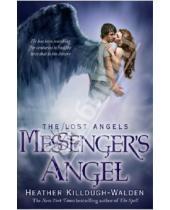 Картинка к книге Heather Killough-Walden - The Lost Angels. Messenger's Angel