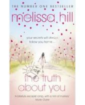 Картинка к книге Melissa Hill - Truth About You