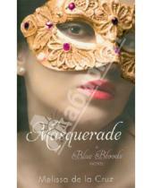 Картинка к книге Melissa Cruz la de - Masquerade. A Blue Bloods Novel
