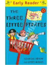 Картинка к книге Georgie Adams - The Three Little Pirates