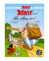 Картинка к книге Albert Uderzo Rene, Goscinny - Asterix and the Class Act