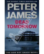 Картинка к книге Peter James - Dead Tomorrow