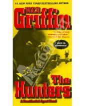 Картинка к книге W.E.B. Griffin - The hunters
