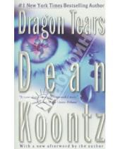 Картинка к книге Dean Koontz - Dragon Tears