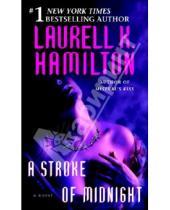 Картинка к книге K. Laurell Hamilton - A Stroke of Midnight