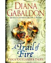 Картинка к книге Diana Gabaldon - A Trail of Fire