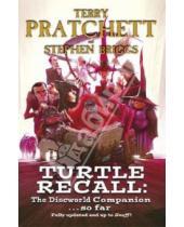 Картинка к книге Stephen Briggs Terry, Pratchett - Turtle Recall. The Discworld Companion… So Far