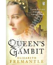 Картинка к книге Elizabeth Fremantle - Queen's Gambit