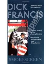 Картинка к книге Dick Francis - Smokescreen