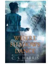 Картинка к книге S. C. Harris - Where Shadows Dance