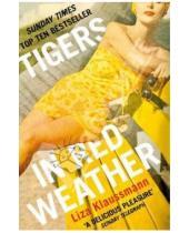 Картинка к книге Liza Klaussmann - Tigers in Red Weather