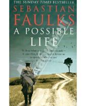 Картинка к книге Sebastian Faulks - A Possible Life
