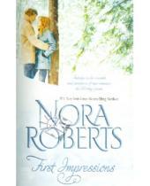 Картинка к книге Nora Roberts - First Impressions