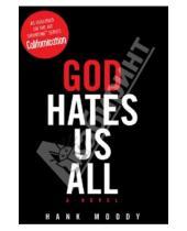 Картинка к книге Hank Moody - God Hates Us All