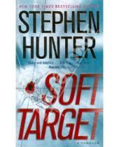 Картинка к книге Stephen Hunter - Soft Target