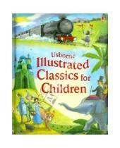 Картинка к книге Usborne - Illustrated Classics for Children