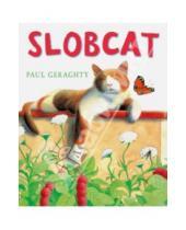 Картинка к книге Paul Geraghty - Slobcat