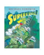 Картинка к книге Michael Foreman - Superfrog!