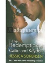 Картинка к книге Jessica Sorensen - The Redemption of Callie and Kayden