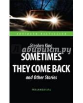 Картинка к книге Stephen King Stephen, King - Sometimes They Come Back and Other Stories