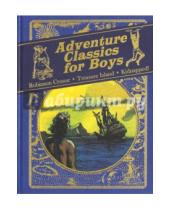 Картинка к книге Льюис Роберт Стивенсон Daniel, Defoe - Adventure Classics for Boys