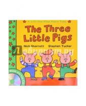 Картинка к книге Stephen Tucker Nick, Sharratt - Three Little Pigs (+CD)