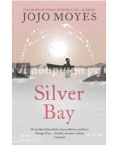 Картинка к книге Jojo Moyes - Silver Bay