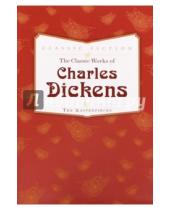 Картинка к книге Charles Dickens - The Classic Works of Charles Dickens. The Masterpieces