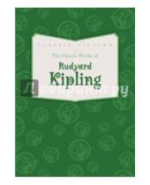 Картинка к книге Rudyard Kipling - Classic Works of Rudyard Kipling