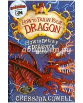 Картинка к книге Cressida Cowell - How to Betray a Dragon's Hero