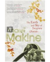 Картинка к книге Andrei Makine - The Earth and Sky of Jacques Dorme