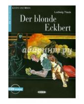 Картинка к книге Ludwig Tieck - Blonde Eckbert (+CD)
