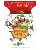 Картинка к книге Neil Gaiman - Fortunately, the Milk...