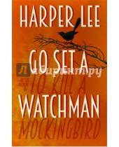 Картинка к книге Harper Lee - Go set a watchman