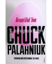 Картинка к книге Chuck Palahniuk - Beautiful You