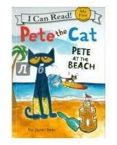 Картинка к книге James Dean - Pete the Cat. Pete at the Beach