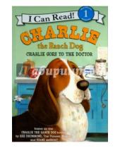 Картинка к книге I Can Read - Charlie the Ranch Dog. Charlie Goes to the Doctor
