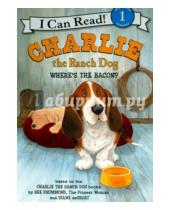 Картинка к книге I Can Read - Charlie the Ranch Dog. Where's the Bacon? Level 1