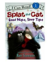 Картинка к книге Natalie Engel - Splat the Cat. Good Night, Sleep Tight (Level 1)