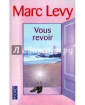 Картинка к книге Marc Levy - Vous revoir