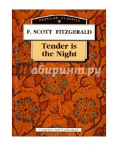 Картинка к книге Скотт Фрэнсис Фицджеральд - Tender is the Night = Ночь нежна