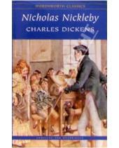 Картинка к книге Charles Dickens - Nicholas Nickleby. The Life and Adventures