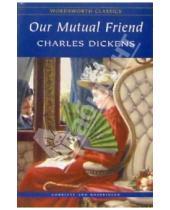 Картинка к книге Charles Dickens - Our Mutual Friend