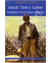Картинка к книге Harriet Stowe Beecher - Uncle Tom's Cabin (на английском языке)